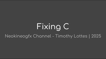 Fixing C