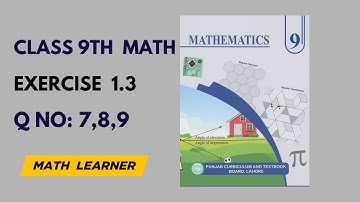 Class 9 Maths | Chapter 1 Exercise 1.3 Q7, Q8, Q9 | Real Numbers Full Explanation in Urdu/Hindi