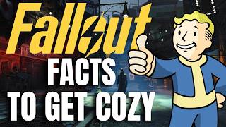 300 Fallout Facts To Get Cozy