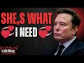 Elon Musk: "She’s What I Need - She’s Not Perfect, But She’s Mine"💞
