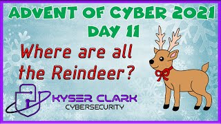 Advent of Cyber 3 - Day 11: Where Are The Reindeer? | TryHackMe
