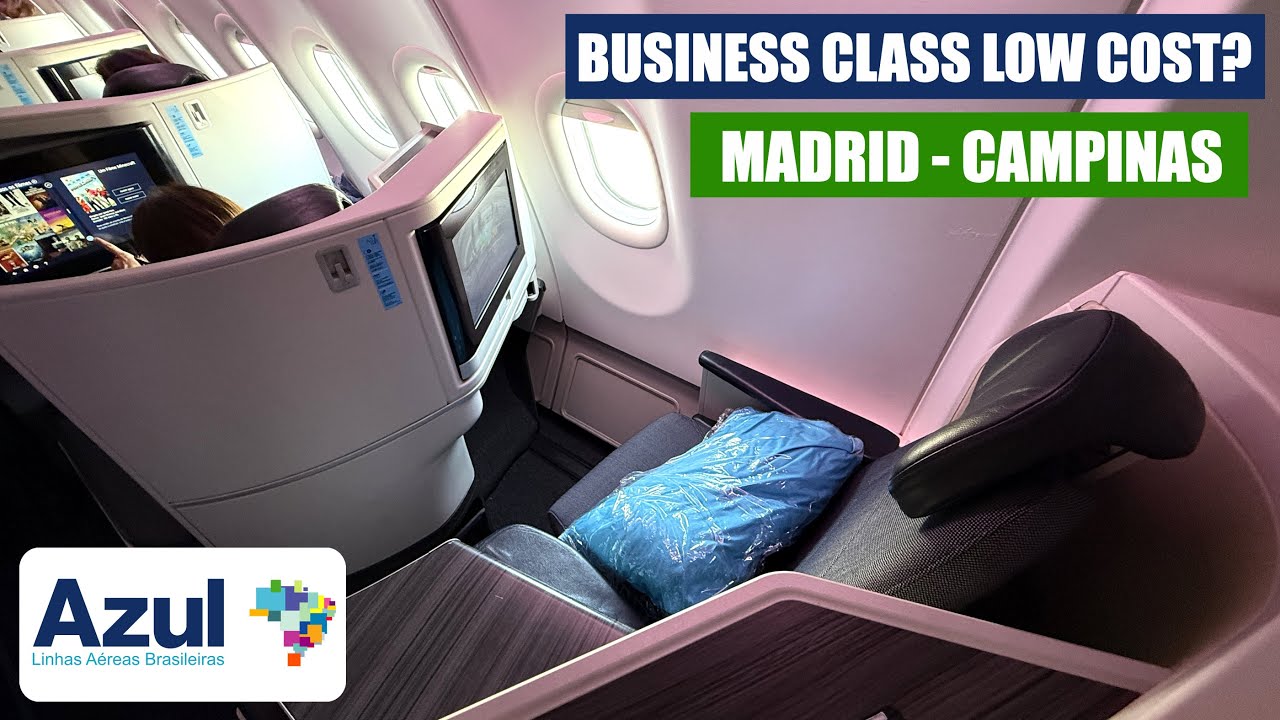 AZUL LINHAS AEREAS: DECEPCIONANTE EXPERIENCIA EN BUSINESS CLASS | A330-900 NEO  MADRID-CAMPINAS