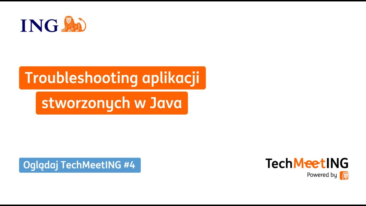 TechMeetING #4 – Troubleshooting aplikacji stworzonych w Java - YouTube