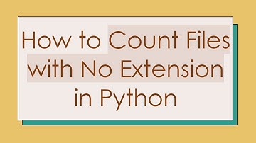 How to Count Files with No Extension in Python