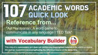 107 Academic Words Quick Look Ref from "A word game to communicate in any language | TED Talk"