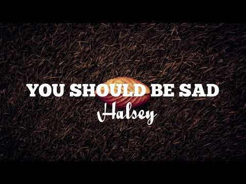halsey---you-should-be-sad-|-lyrics