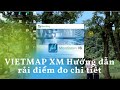 VIETMAP XM - Hướng dẫn rải điểm đo chi tiết trên phần mềm VIETMAP XM