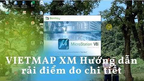 VIETMAP XM - Hướng dẫn rải điểm đo chi tiết trên phần mềm VIETMAP XM