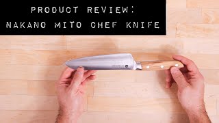 Product Review: Nakano Mito Chef Knife