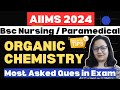 TOP 30 ORGANIC CHEMISTRY MOST EXPECTED QUES II LIVE SESSION #nursingstudent #aiims