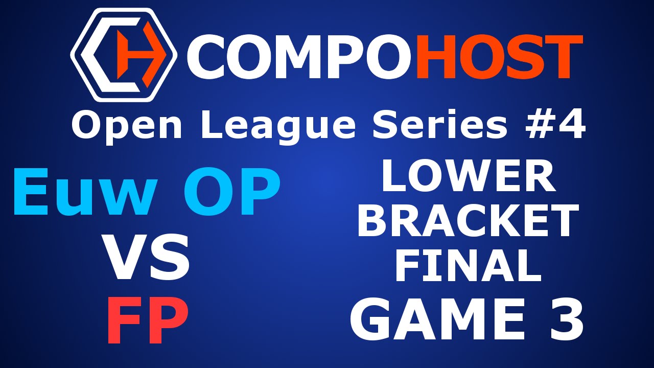 ch-ols-4-euw-op-vs-fp-game-3-3-part-1-lowerbracket-final-youtube