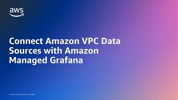 Connect Amazon VPC Data Sources with Amazon Managed Grafana | Amazon Web Services