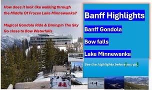 Travel Guide: Visit Banff and see what to cover in 2 days (March Highlights)