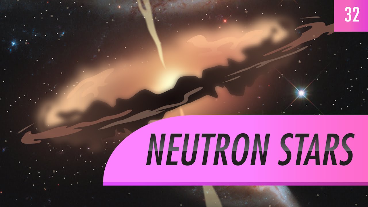 Neutron Stars: Crash Course Astronomy #32