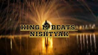 NISHTYAK BEATS (KINGMBEATS)production.