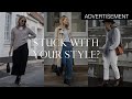 Stuck with your style: 5 ways to fix it!