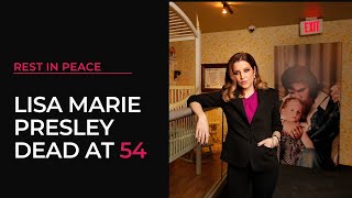 Lisa Marie Presley dies four days after visiting Graceland for Elvis’ birthday
