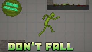 Melon survival: DON'T FALL