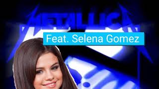 Metallica Feat. Selena Gomez - Hit the Lights mashup