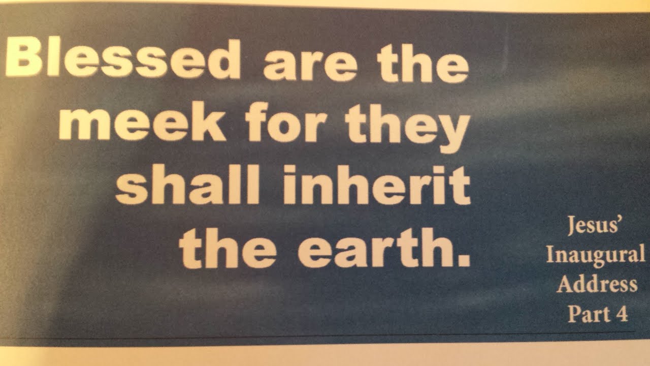 the meek will inherit the earth