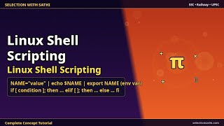 Linux Shell Scripting | Linux Shell Scripting | Selection With Sathi