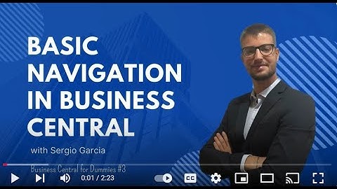 Basic Navigation in Business Central - D365 Business Central for Dummies #3