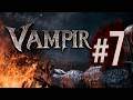 【VAMPIR】伸び代なくなった【ヴァンピール】#7