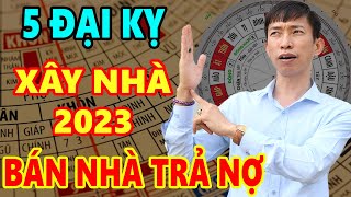 5 Thần Sát Đại Kỵ Xây Nhà Năm 2023 Phải Tuyệt Đối Tránh Kẻo Tán Gia Bại Sản, Tiền Bạc Đội Nón Ra Đi