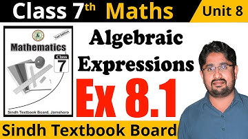 🔴Algebraic Expressions Unit 8 Exercise 8.1 Class 7 Maths Sindh Textbook Board