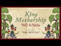 King Mothership - The Ritual (Official Audio)