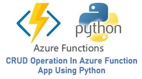 8) CRUD operation in azure function app using python part-2|CRUD operation in the azure function app