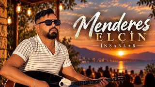 Menderes Elçin - İnsanlar & 2026