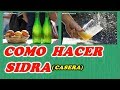 Como Hacer Sidra Casera // Todo Huerta y Jardín