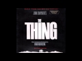 Soundtrack - The Thing (1982) - Ennio Morricone (Full Album)