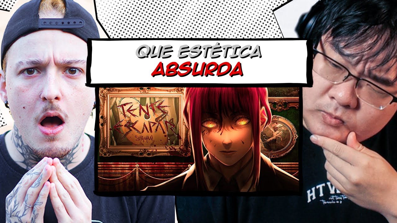 Shaman - Tente Escapar (Chainsaw Man) - Tiba e Keller REACT
