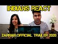 Indians React ZARRAR Official Trailer 2020