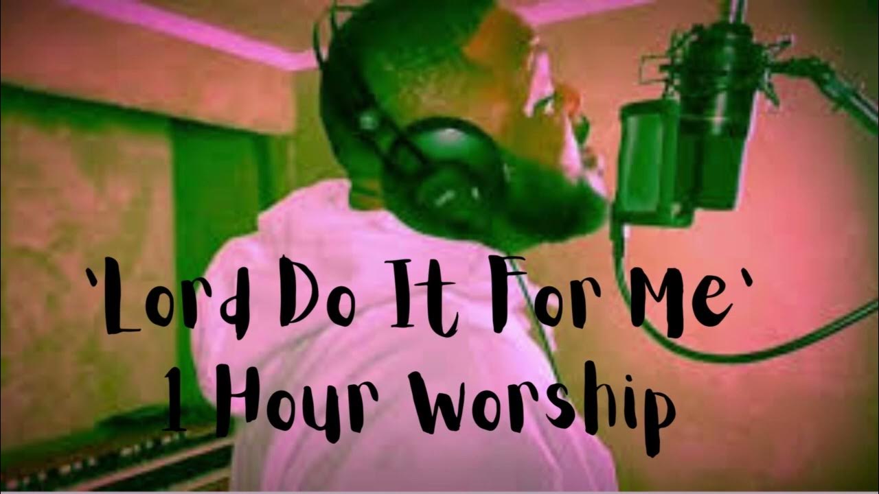 Zacardi Cortez | 'Lord Do It For Me' 1 Hour Worship | Godwithin Inspirations Zacardi Cortez | 'Lord Do It For Me' 1 Hour Worship | Godwithin Inspirations