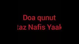 Doa Qunut  Ustaz Nafis Yaakub  mp3