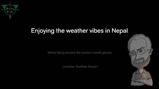 Microsoft Flight Simulator 2020 - Enjoying the weather vibes in Nepal