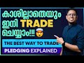 What is pledging the best way to trade explained