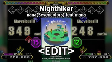 「DDR EDIT」 Nighthiker (CHALLENGE 15 & EXPERT 12)