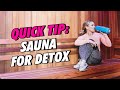 How to sauna for detox