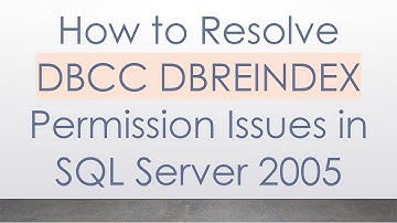 How to Resolve DBCC DBREINDEX Permission Issues in SQL Server 2005