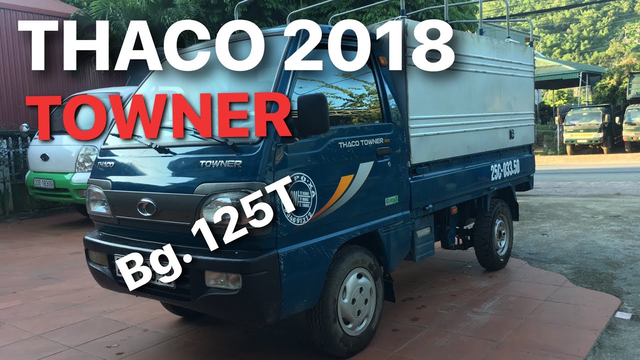 Thaco Towner SX 2018 (900kg) Lh 0986700999 - YouTube