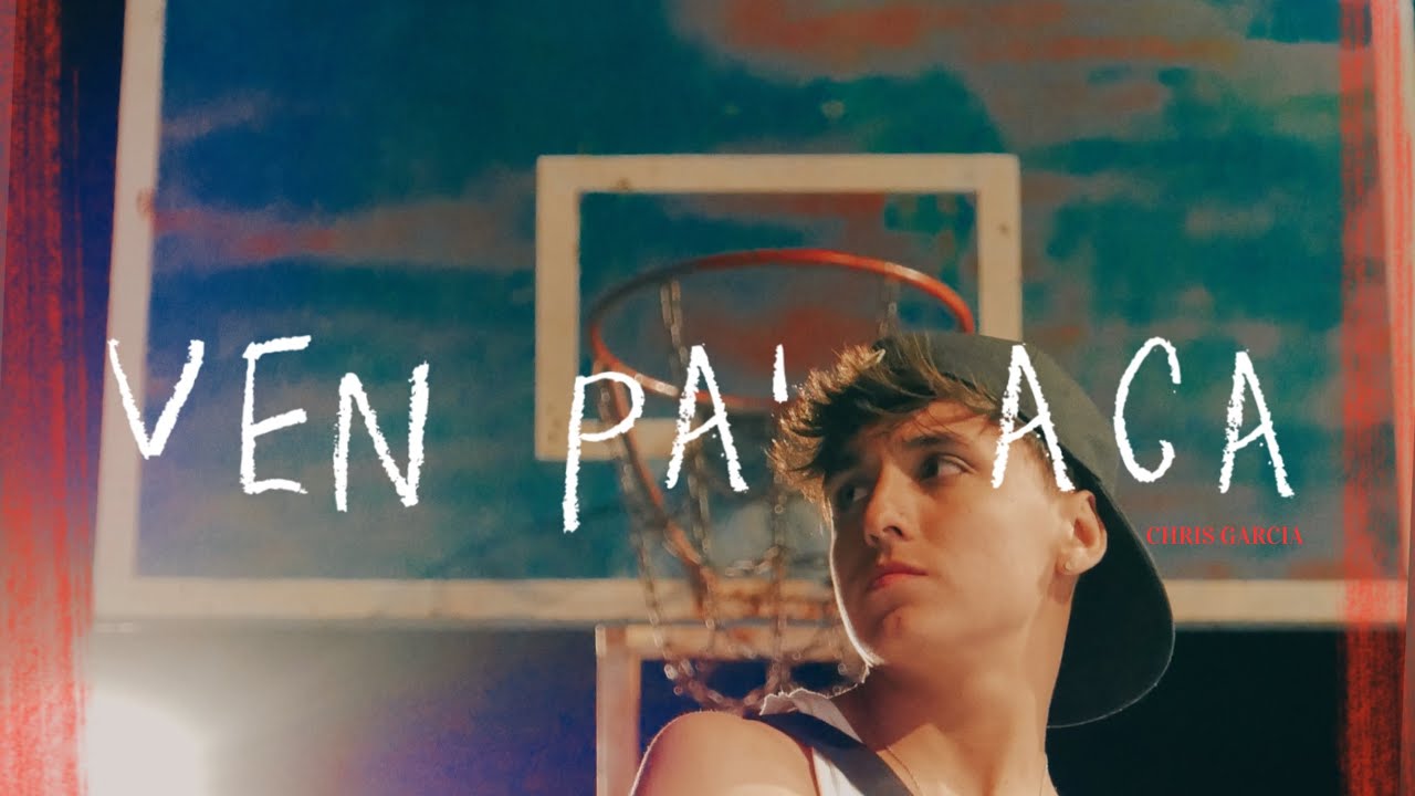 Chris Garcia - VEN PA’ ACA (Video Oficial) - YouTube