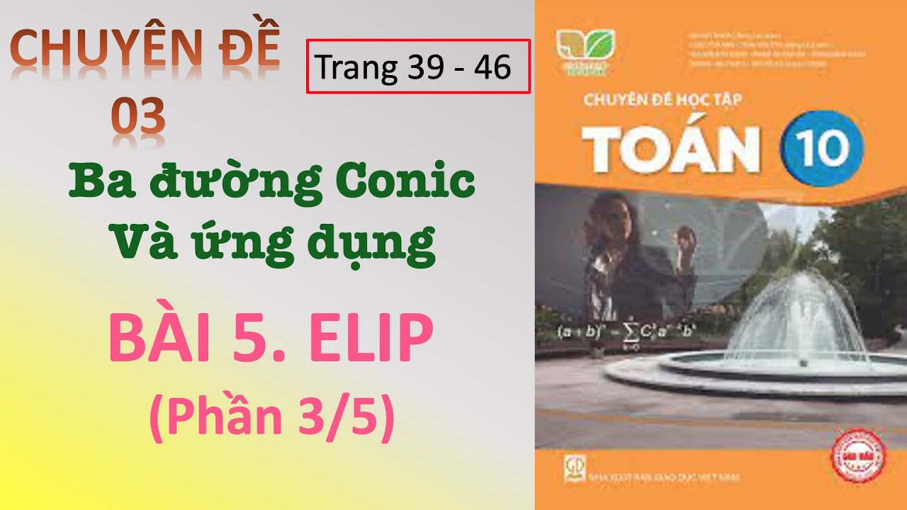Chuyên đề. Bài 5.Elip(Phần 3/5)| Toán 10| Kết nối tri thức|Knowledge2021.