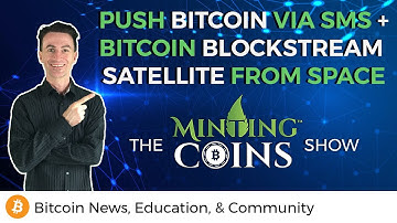 Blockstream Satellite in Space! + Push Bitcoin via SMS