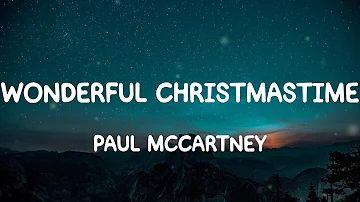 Paul McCartney - Wonderful Christmastime (Lyrics)