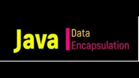 Java Encapsulation