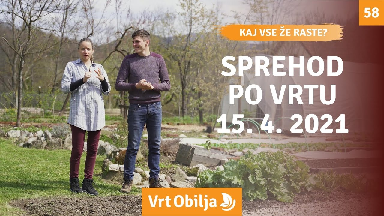 Sprehod po vrtu 15. 4. 2021 - Vrt Obilja EP58